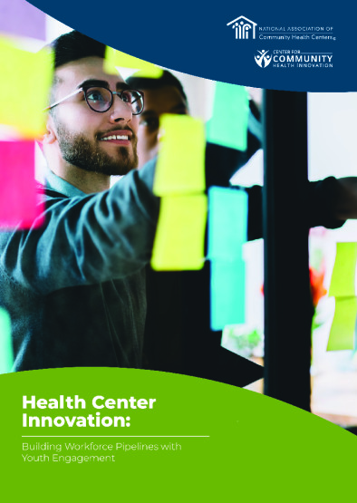 Health Center Innovation Guide: Building Workforce Pipelines with Youth Engagement